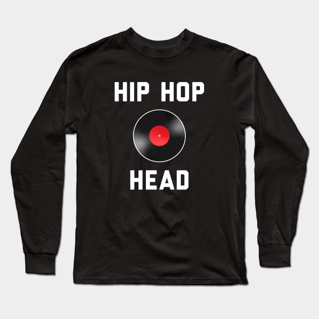 Hip Hop Head - Gift for Hip Hop Lovers Long Sleeve T-Shirt by stokedstore